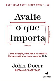 Capa do livro Avalie o Que Importa, de John Doerr